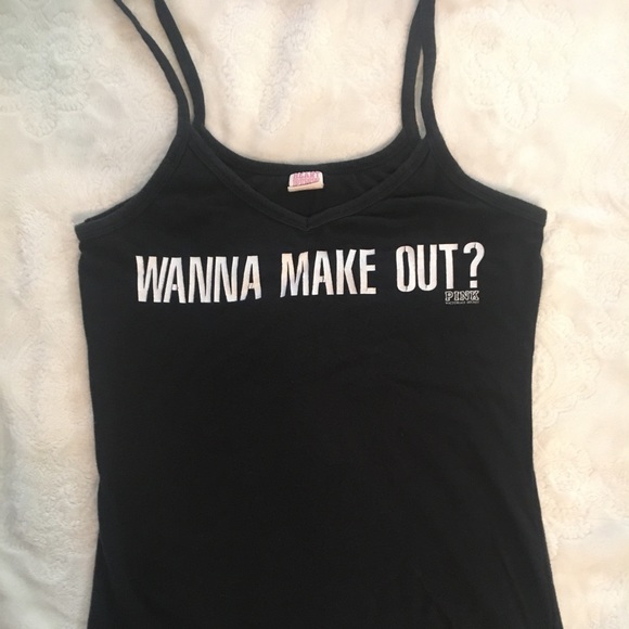 PINK Victoria's Secret Tops - Super rare! 10yr old PinkVS tank “wanna make out?”
